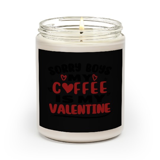 Funny Valentine Day Couple Scented Candles Sorry Boys My Cof