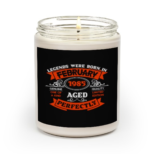 Legends Were Born In February 1985 Birthday Scented Candles