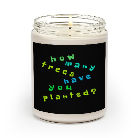 Tree Quote. Nature Environment Scented Candles