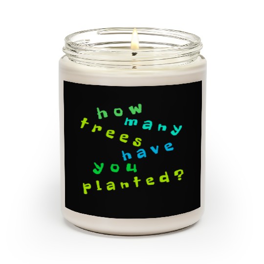 Tree Quote. Nature Environment Scented Candles