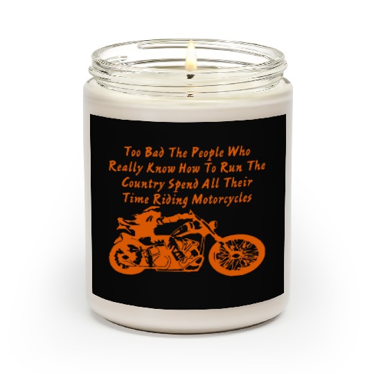 The Ppl Who Know How To Run The Country Are Riding Scented Candles