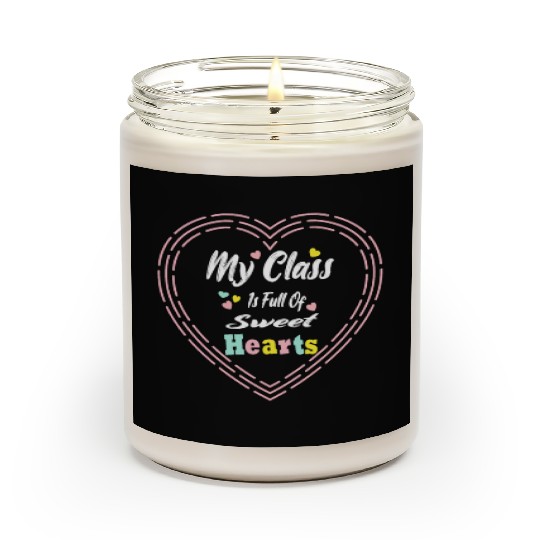 My Class Is Full Of SweetHearts Teacher Scented Candles