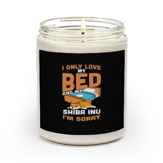 I Only Love My Bed And My Shiba Inu Scented Candles