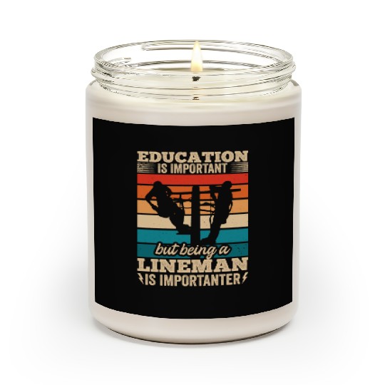 Electrical Lineman Pun Education Is Important Scented Candles