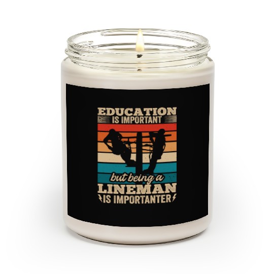 Electrical Lineman Pun Education Is Important Scented Candles