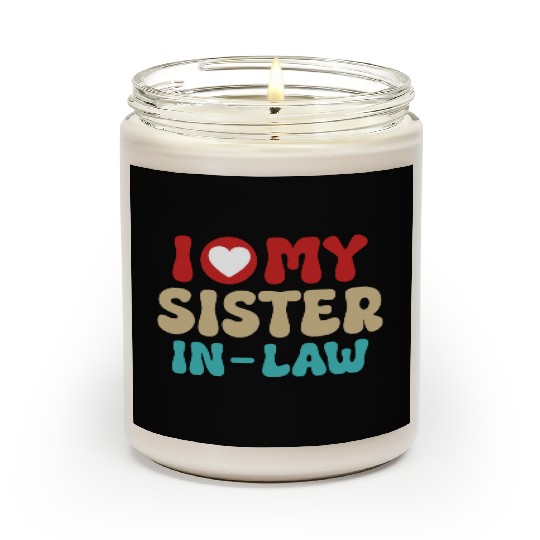 I Love My Sister In Law With Brother In Law Scented Candles