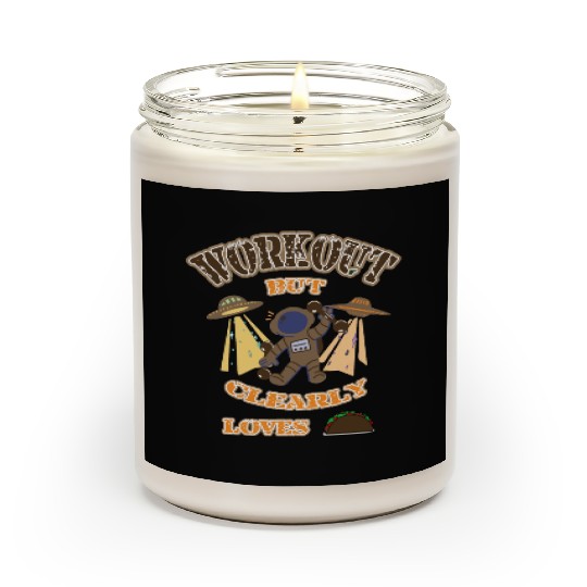 workout but clearly loves tacos Scented Candles