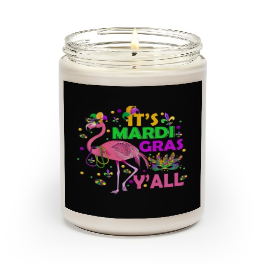 It's Mardi Gras Y'all Flamingo Funny Festival Scented Candles