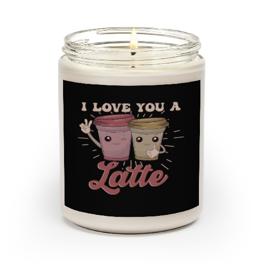 I Love You A Latte Scented Candles