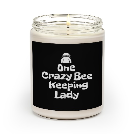 One crazy bee keeping lady Scented Candles