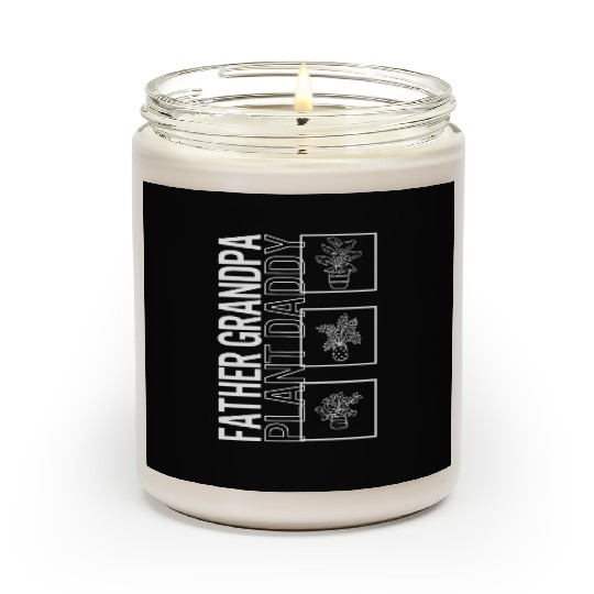 Father Grandpa Plant Daddy, Garden Plant Scented Candles