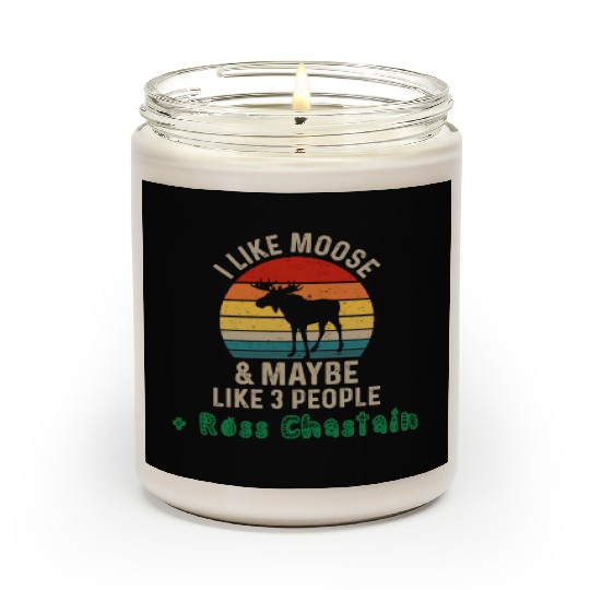 I Like Moose Maybe Like 3 People and Ross Chastain Scented Candles