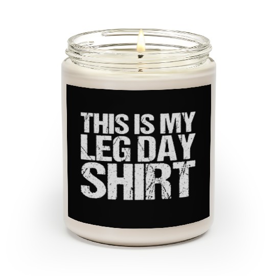 Funny Leg Day Apparel For Gym Lover Scented Candles