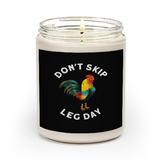Funny Don't Skip Leg Day For Body Builderrs Scented Candles