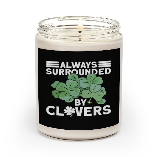 Always Surrounded By Clovers - St Patricks Day Scented Candles