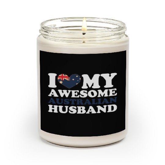 I love my awesome australian husband Scented Candles