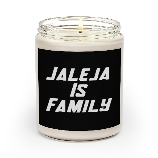 JALEJA IS FAMILY Scented Candles