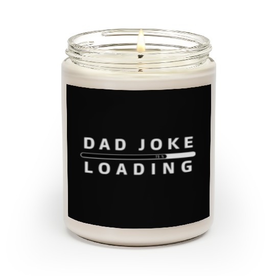 Dad Joke Loading Scented Candles