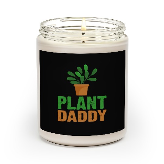 Plant Daddy Succulents Dad Funny for Landscapers Scented Candles