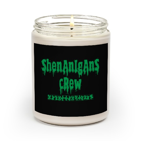Shenanigans Crew Scented Candles