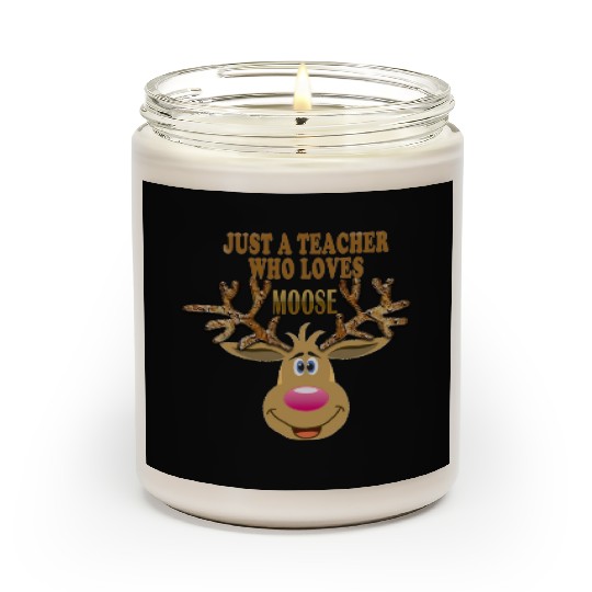 just a teacher who loves moose Scented Candles
