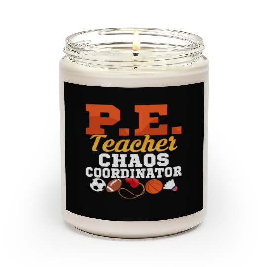 P.E. Teacher Chaos Coordinator Physical Education Scented Candles
