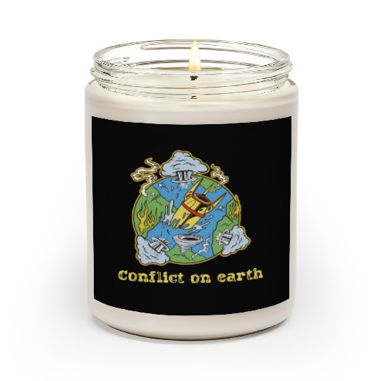 Earth Conflict Earth Suffering Due To Human Action Scented Candles