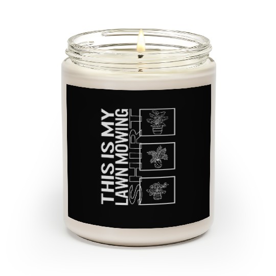 This Is My Lawn Mowing Scented Candles, Garden Plant