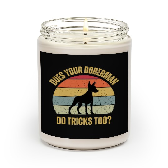 Does Your Doberman Do Tricks Too Scented Candles