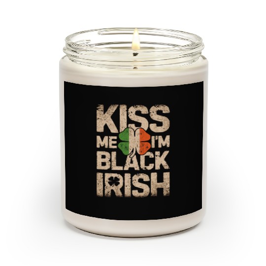 Kiss Me I'm Black Irish St Patricks Day Men Irelan Scented Candles