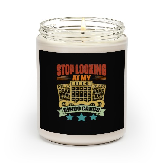 Vintage Stop Looking At My Bingo Cards Bingo Queen Scented Candles