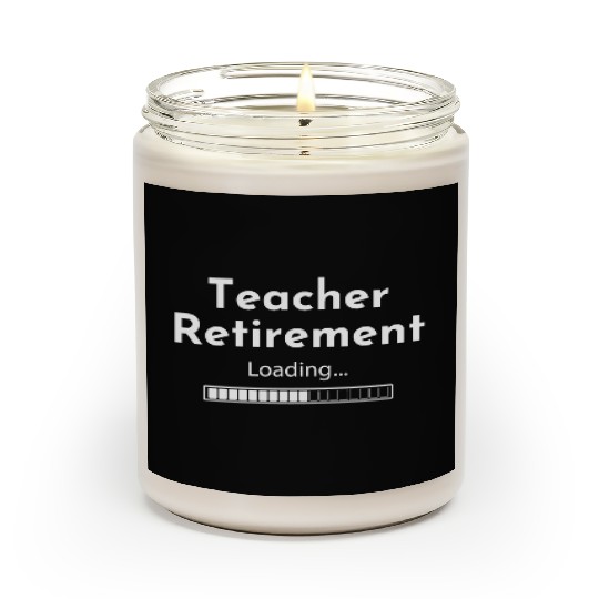 Teacher Retirement Loading - Teacher Scented Candles