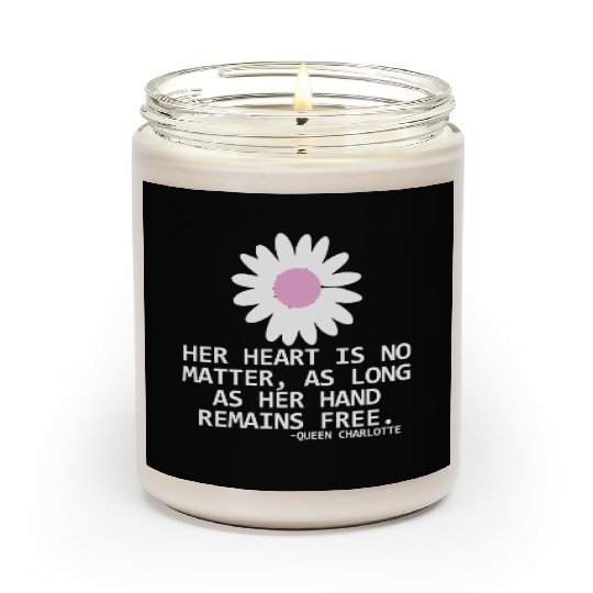 Her Heart Is No Matter, As Long As Her Hand Remain Scented Candles