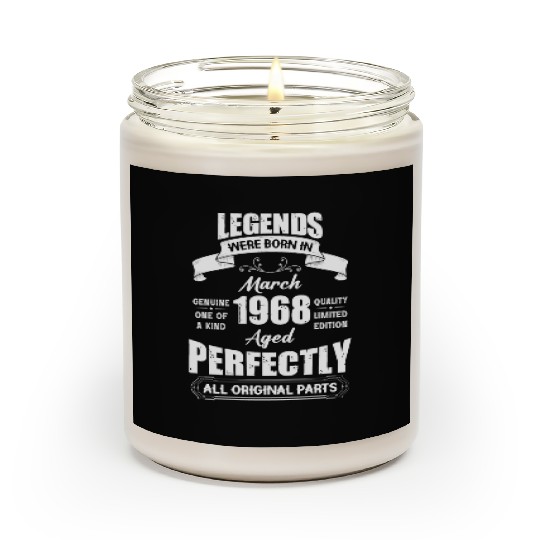 Legends Were Born In March 1968 Birthday Scented Candles
