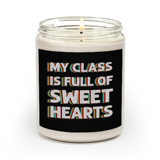 My Class Is Full Of Sweethearts Scented Candles