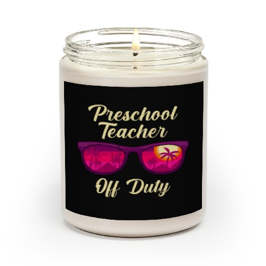 Preschool kindergarten educator off duty teacher Scented Candles