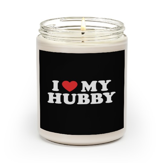 I love my hubby Scented Candles