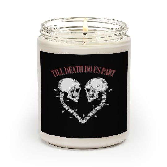Till death do us part Scented Candles