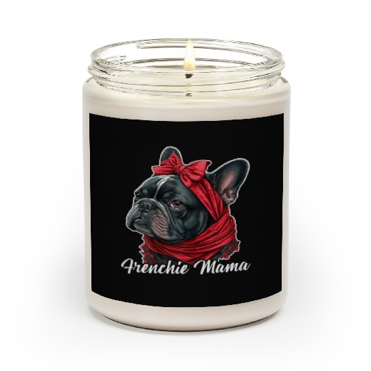 French Bulldog Frenchie Sayings Puppy Dog Lover Scented Candles