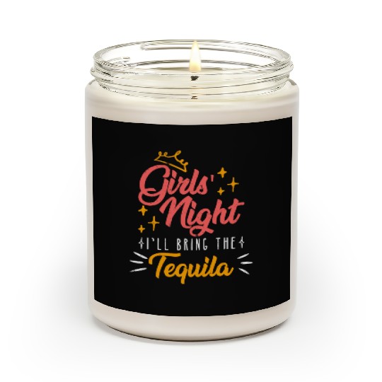 Girls night out I bring the tequila Spring Break Scented Candles