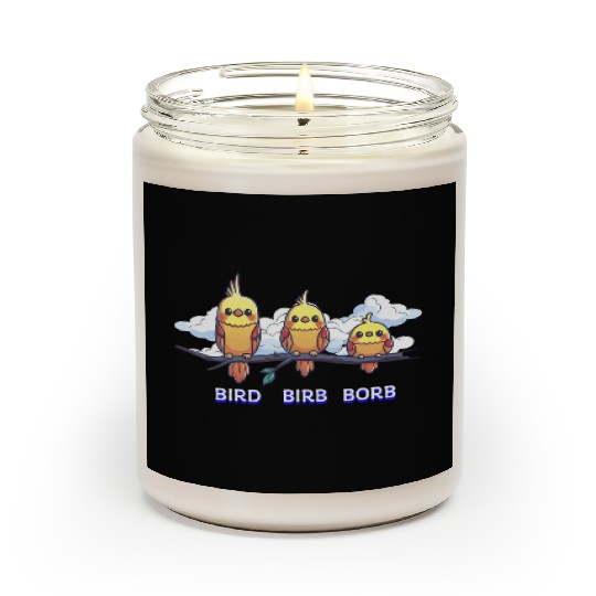 Bird Birb Borb Funny Birdwatching Cute Birds Lover Scented Candles