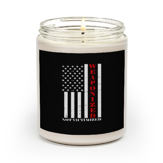 US American Flag Pro Gun Meme Weaponized Not Victi Scented Candles