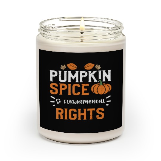 Pumpkin Spice & Fundamental Rights Scented Candles