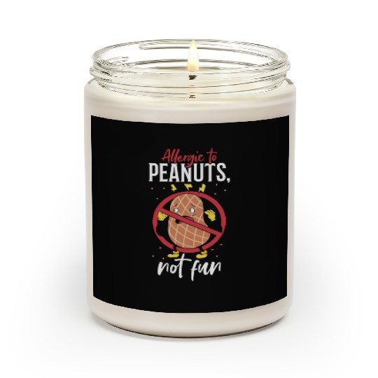 Allergic To Peanuts Not Fun Peanut Allergic Scented Candles