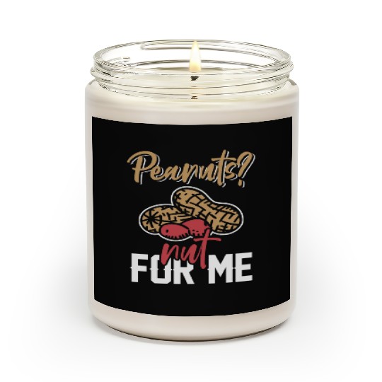 Peanuts? Not For Me Peanut Allergic Peanut Allergy Scented Candles