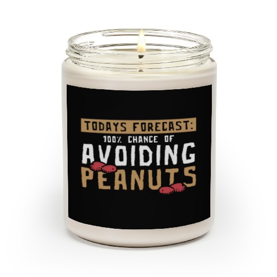 Today's Forecast 100% Chance Of Avoiding Peanuts Scented Candles