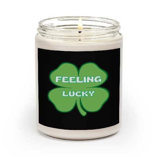 FEELING lucky funny St. patty's day Scented Candles