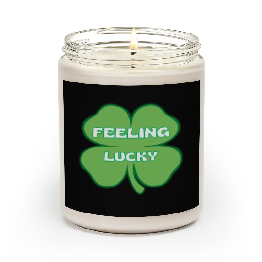 FEELING lucky funny St. patty's day Scented Candles