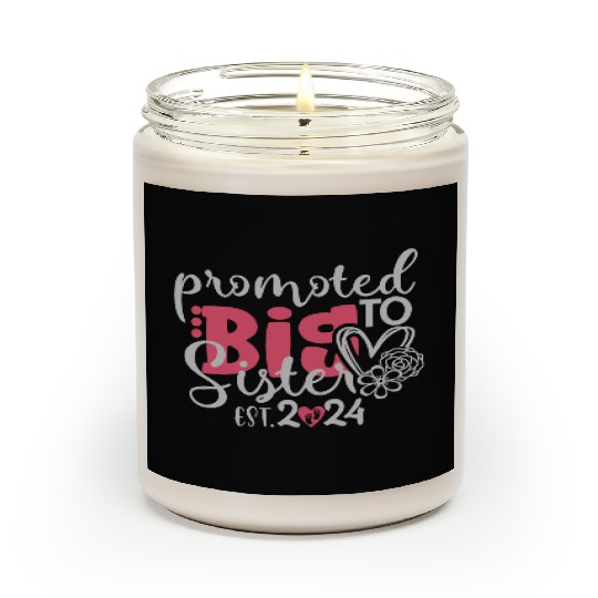 Promoted to big sister est. 2024 for a newborn Scented Candles