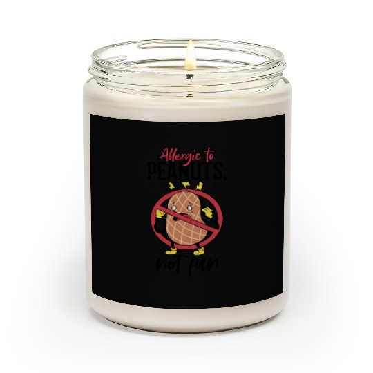 Allergic To Peanuts Not Fun Peanut Allergic Scented Candles